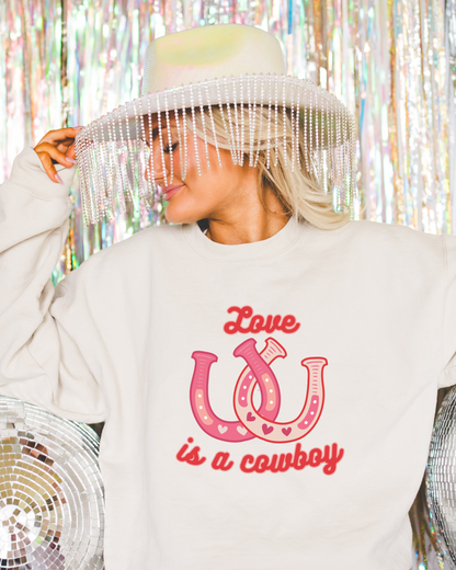 Love is a Cowboy Sweatshirt