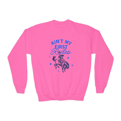 Ain't My First Rodeo Youth Sweatshirt