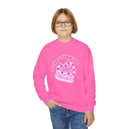 Eat the Birthday Cake Youth Sweatshirt