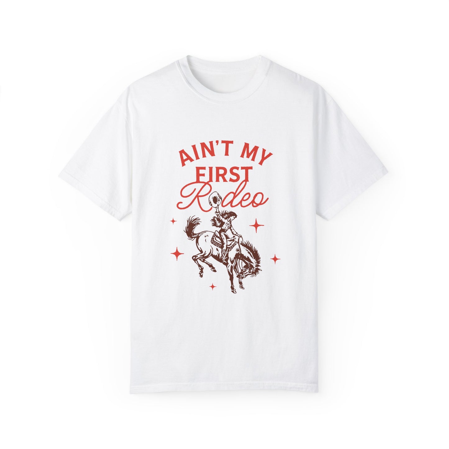 Ain't My First Rodeo Red T-shirt