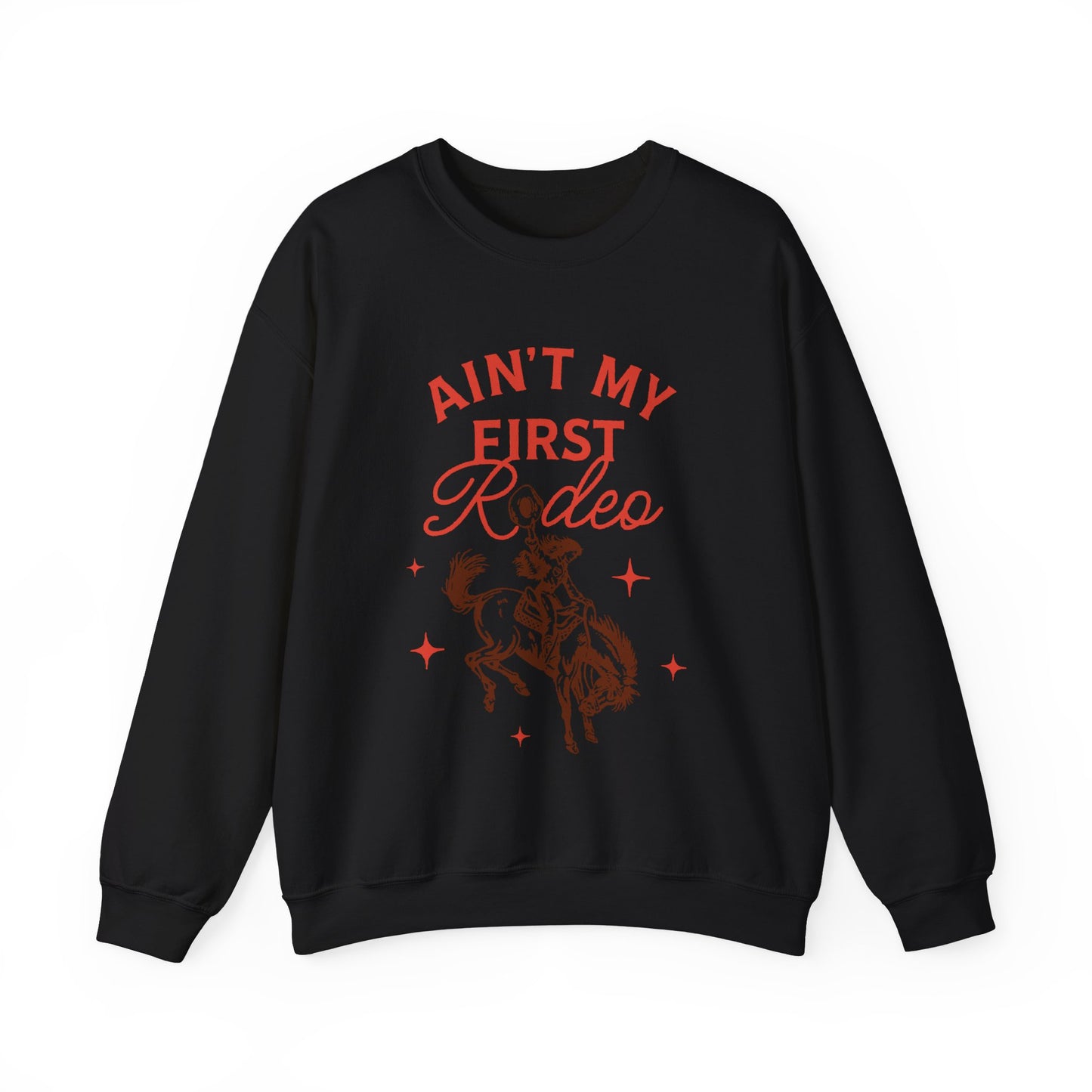 Ain't My First Rodeo Red Sweatshirt