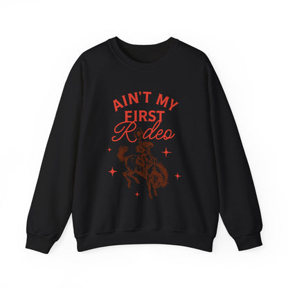 Ain't My First Rodeo Red Sweatshirt