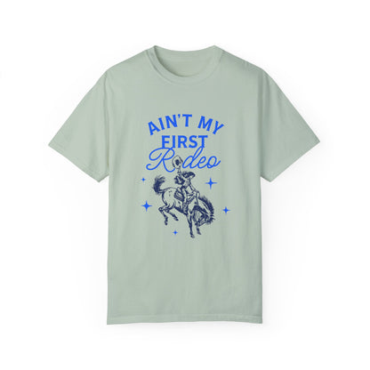 Ain't My First Rodeo Blue T-shirt