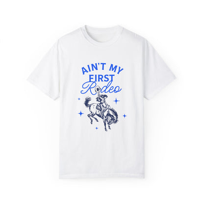 Ain't My First Rodeo Blue T-shirt