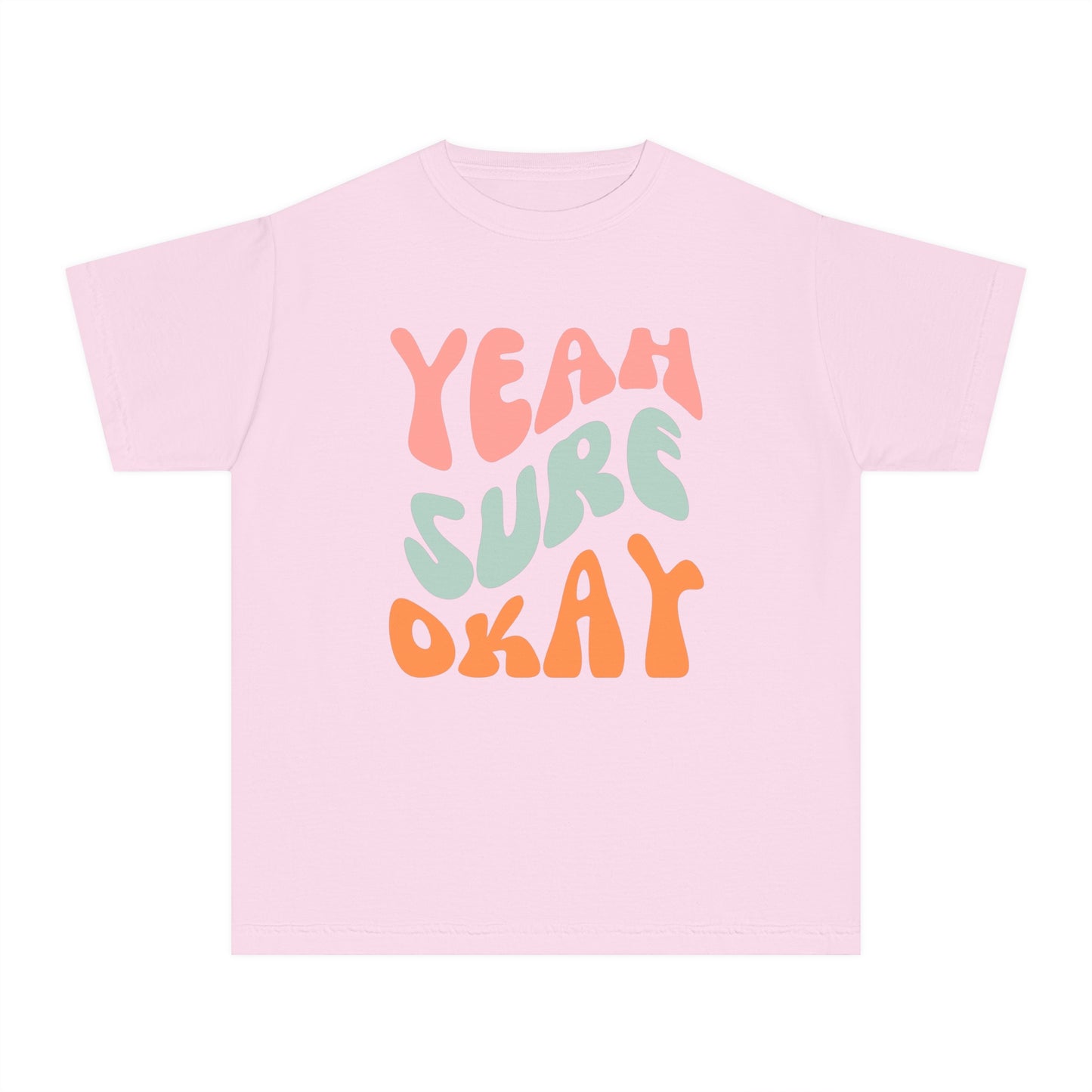 Yeah Sure Okay Youth T-shirt