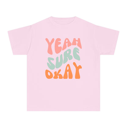 Yeah Sure Okay Youth T-shirt