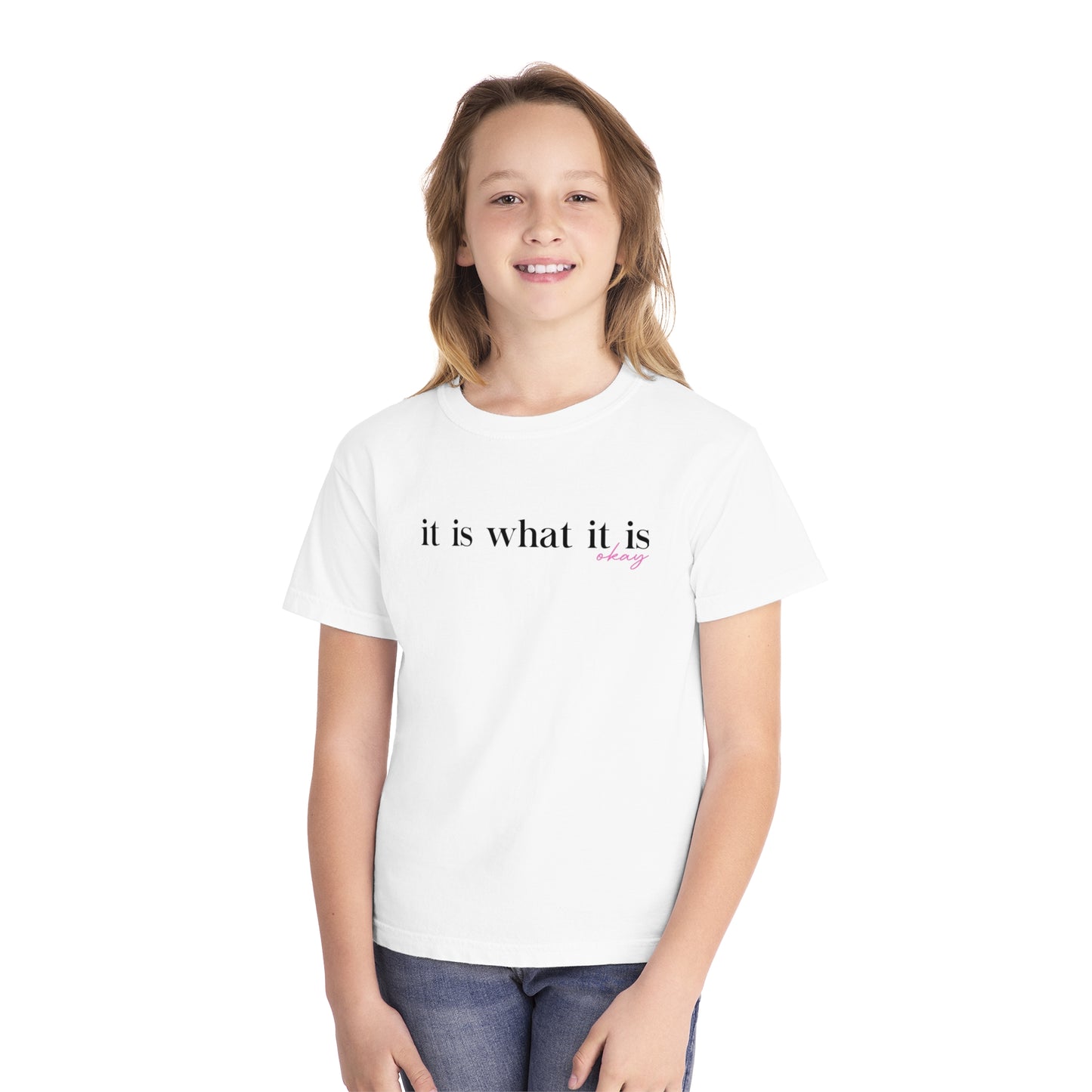 It Is What It Is Okay Youth T-shirt