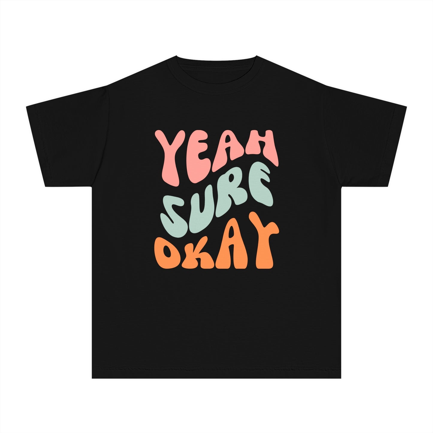 Yeah Sure Okay Youth T-shirt