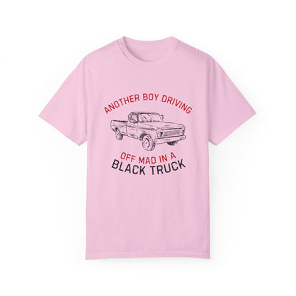 Another Boy Driving Off Mad in a Black Truck T-shirt