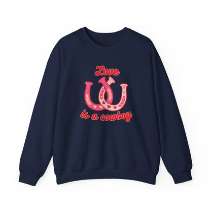 Love is a Cowboy Sweatshirt