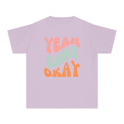 Yeah Sure Okay Youth T-shirt