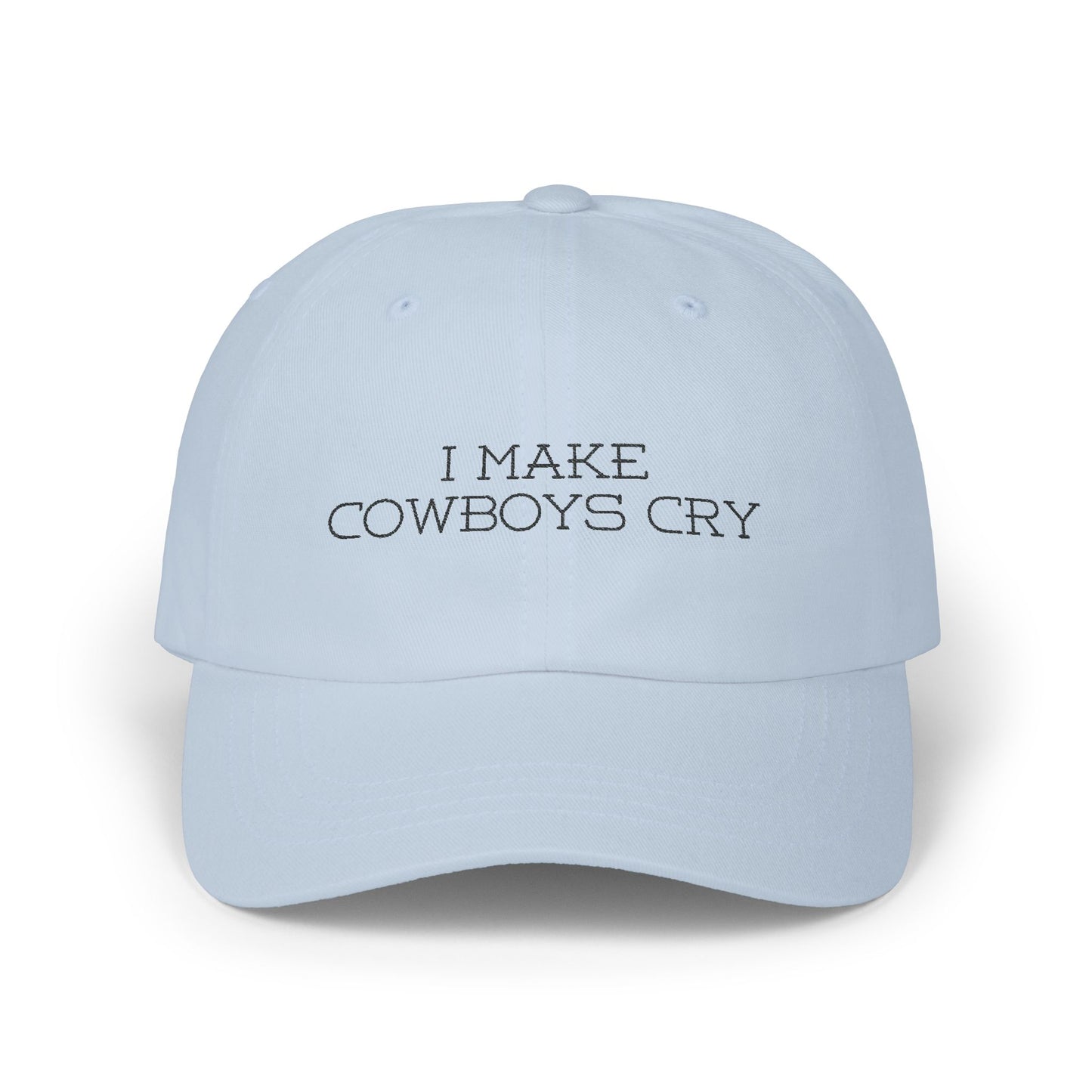 Embroidered I Make Cowboys Cry Cap