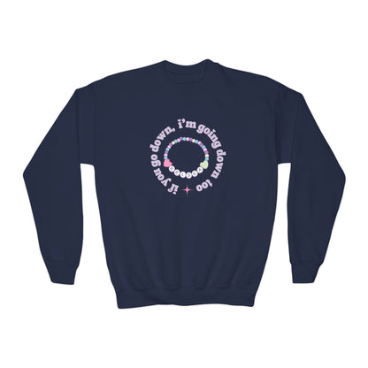 If You Go Down Youth Sweatshirt