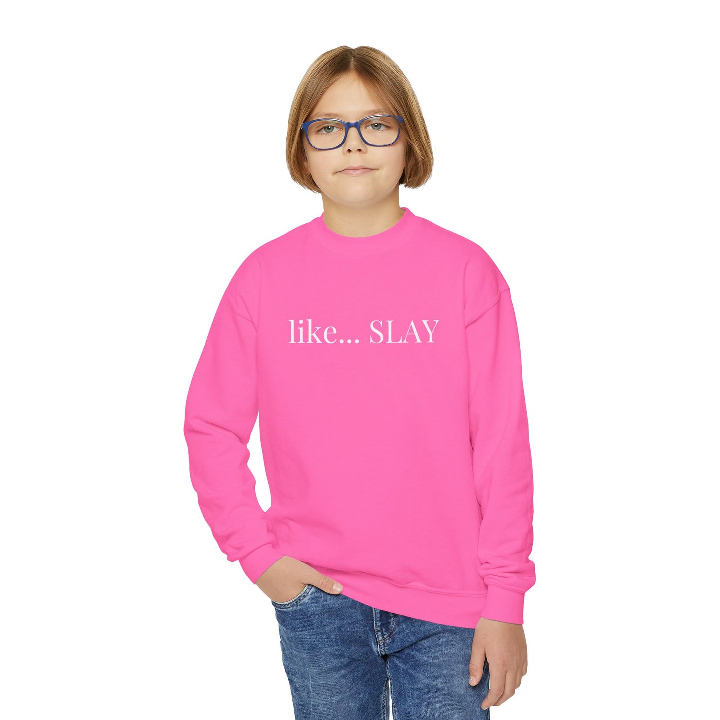 Like Slay Youth Sweatshirt