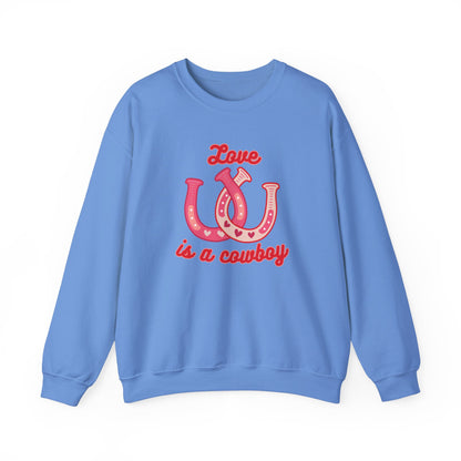 Love is a Cowboy Sweatshirt