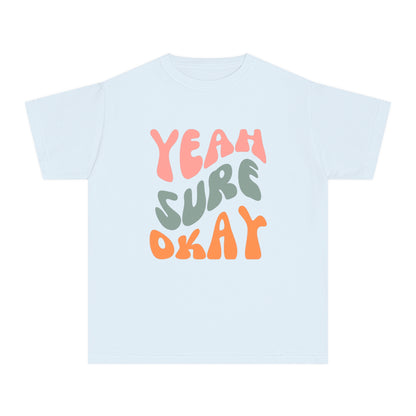 Yeah Sure Okay Youth T-shirt