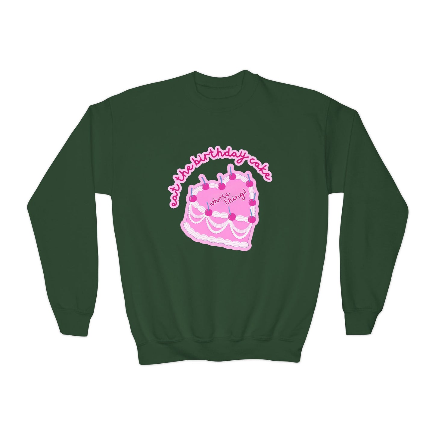 Eat the Birthday Cake Youth Sweatshirt