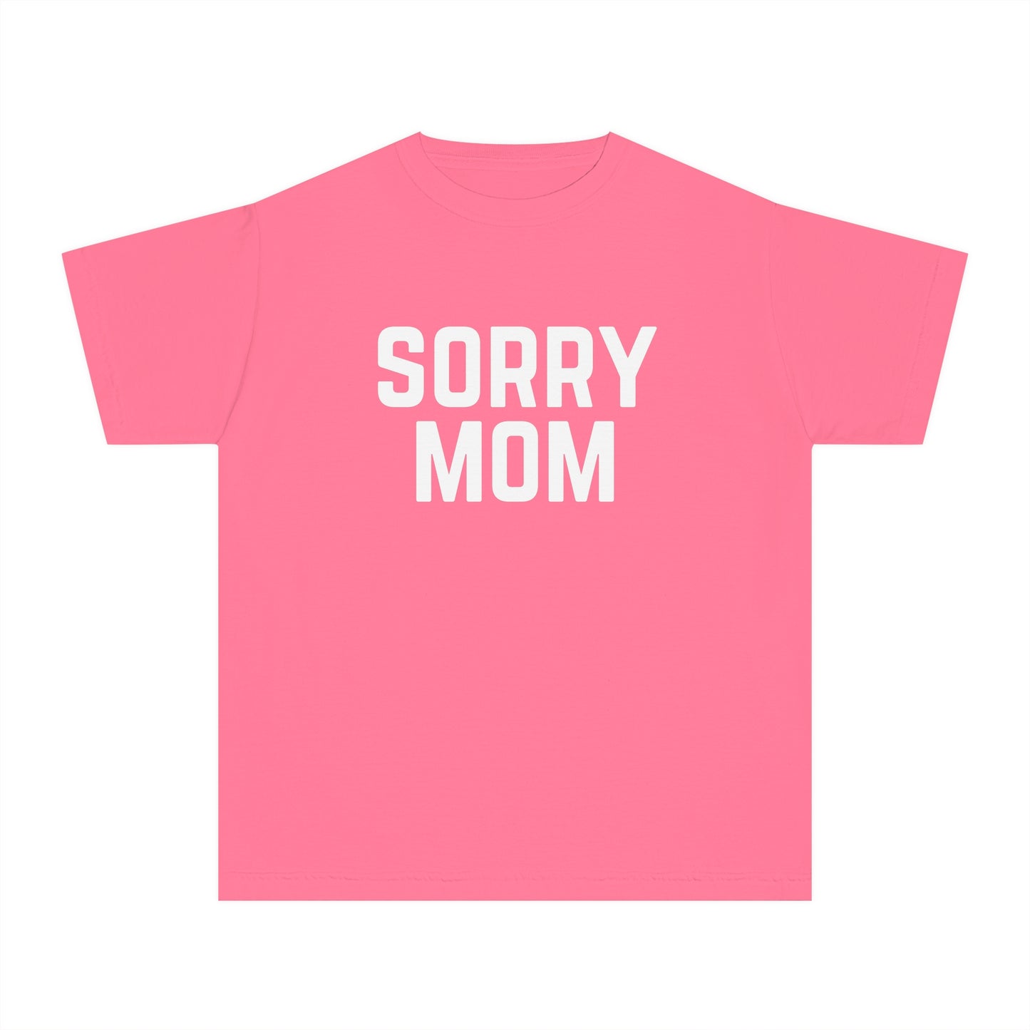 Sorry Mom Youth T-shirt