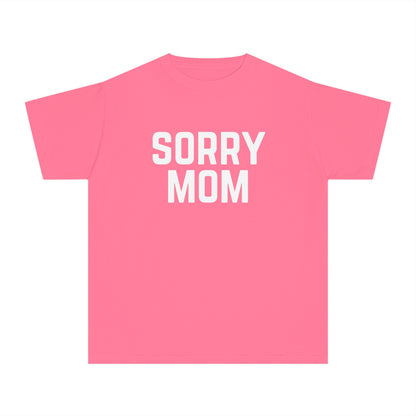 Sorry Mom Youth T-shirt