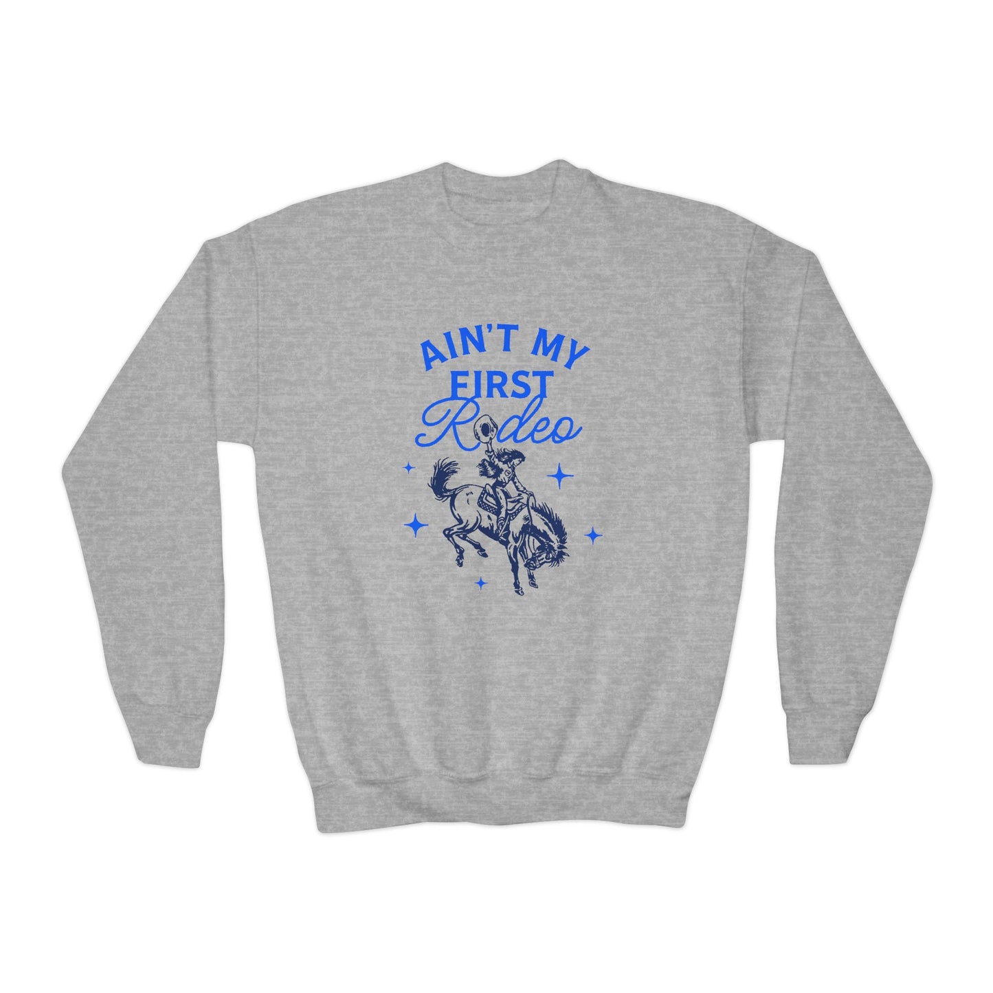 Ain't My First Rodeo Youth Sweatshirt