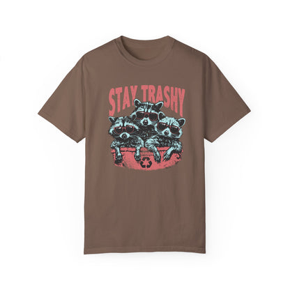 Stay Trashy T-shirt