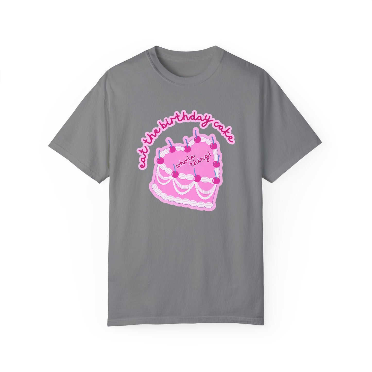 Eat the Birthday Cake T-shirt