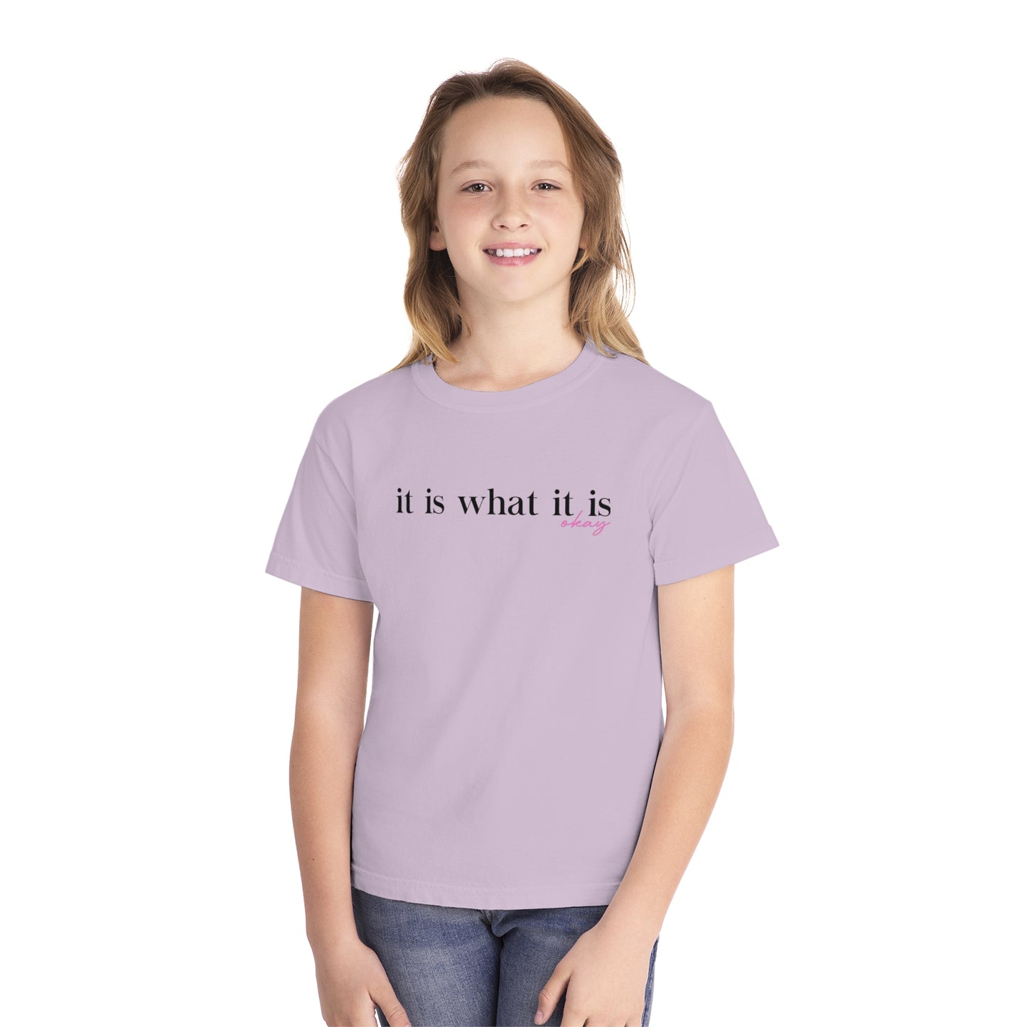 It Is What It Is Okay Youth T-shirt