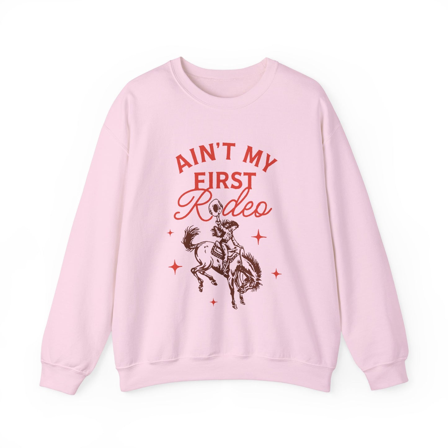 Ain't My First Rodeo Red Sweatshirt