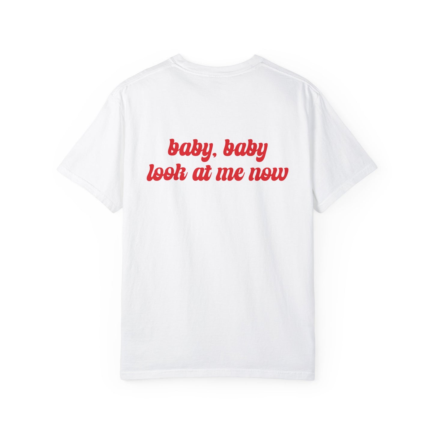 The Devil Said Hi Baby Baby Look At Me Now T-shirt