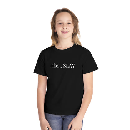 Like Slay Youth T-shirt