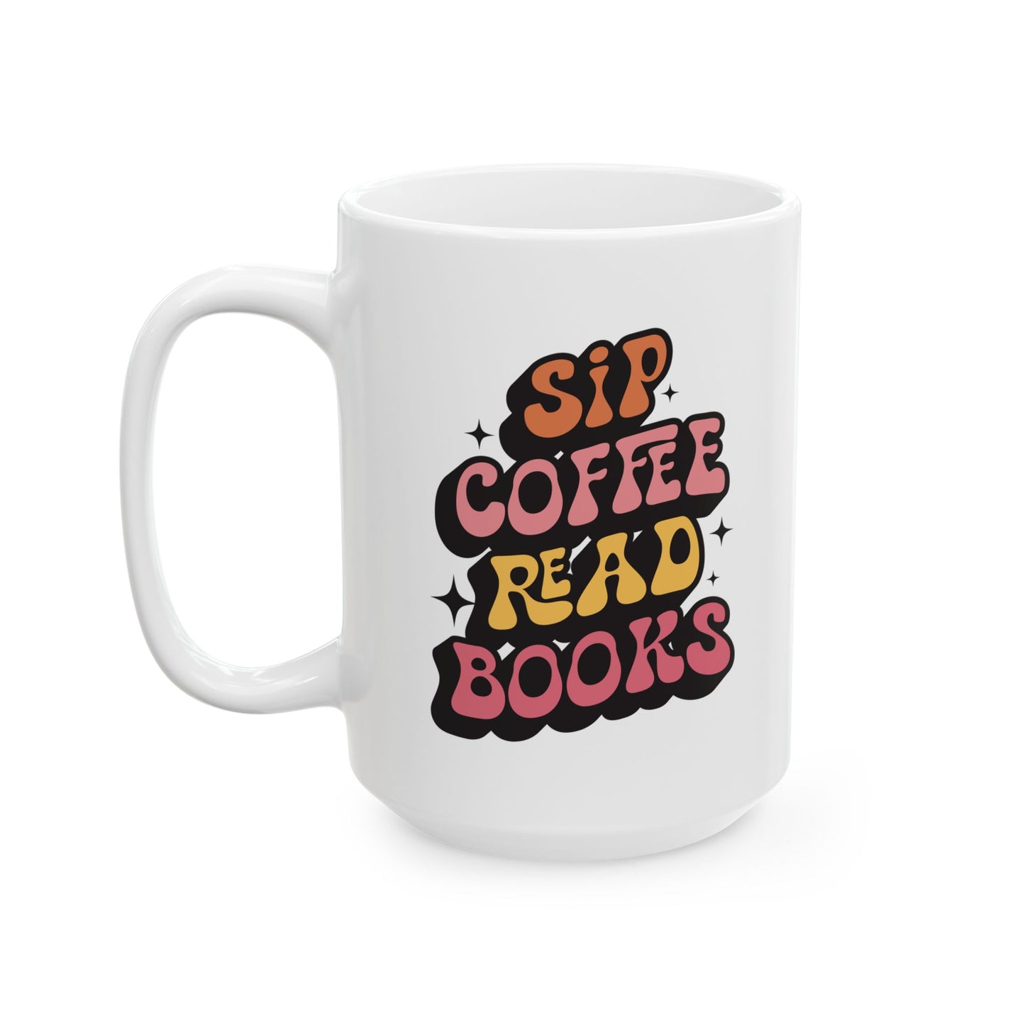 Sip Coffee Read Books Mug