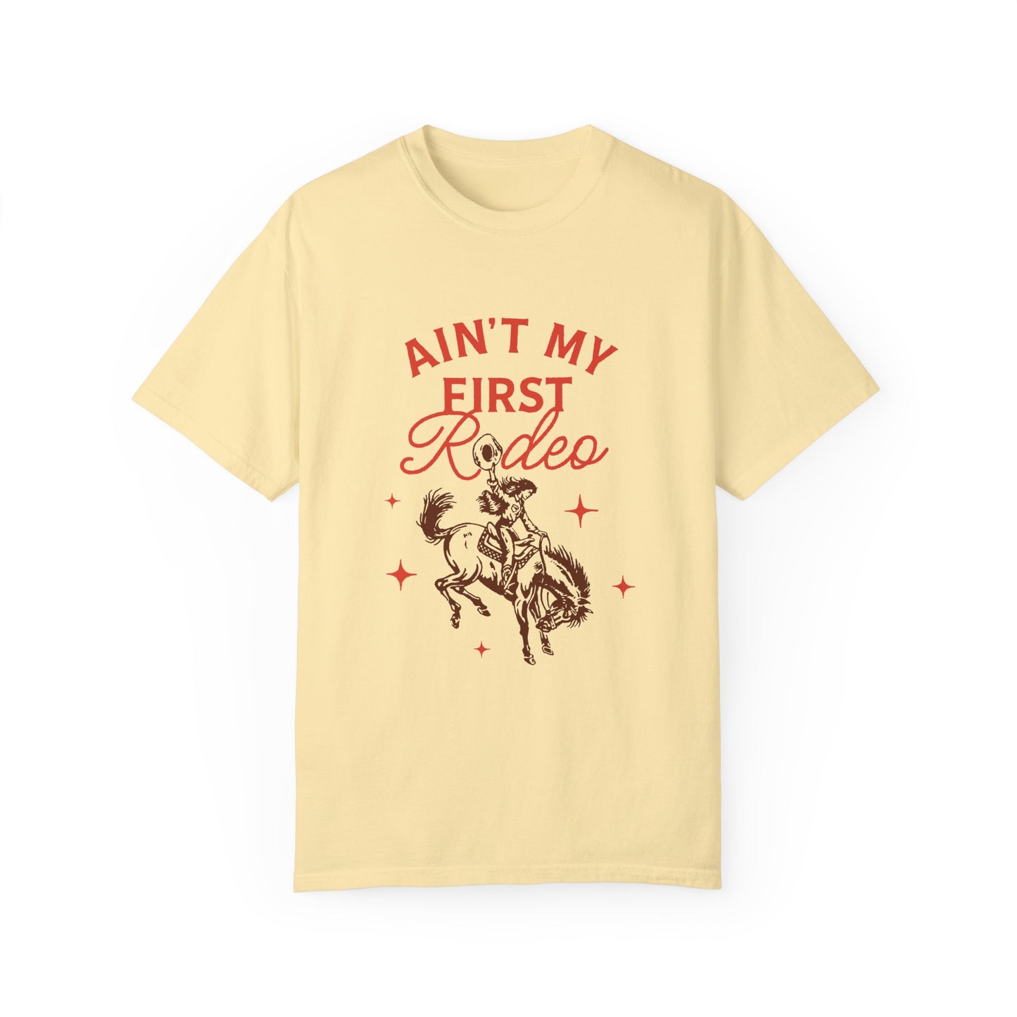 Ain't My First Rodeo Red T-shirt