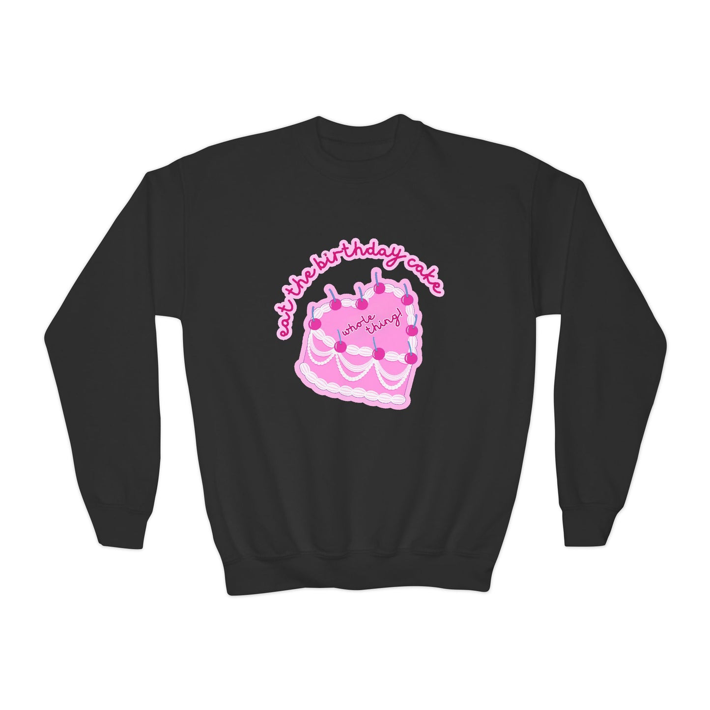 Eat the Birthday Cake Youth Sweatshirt