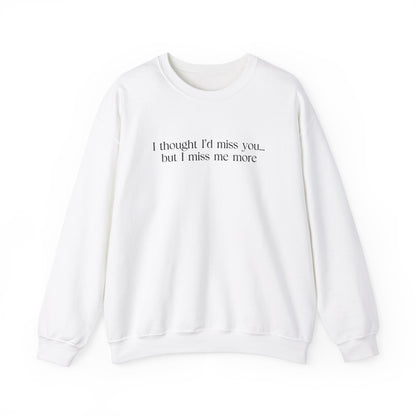 Miss Me More Sweatshirt