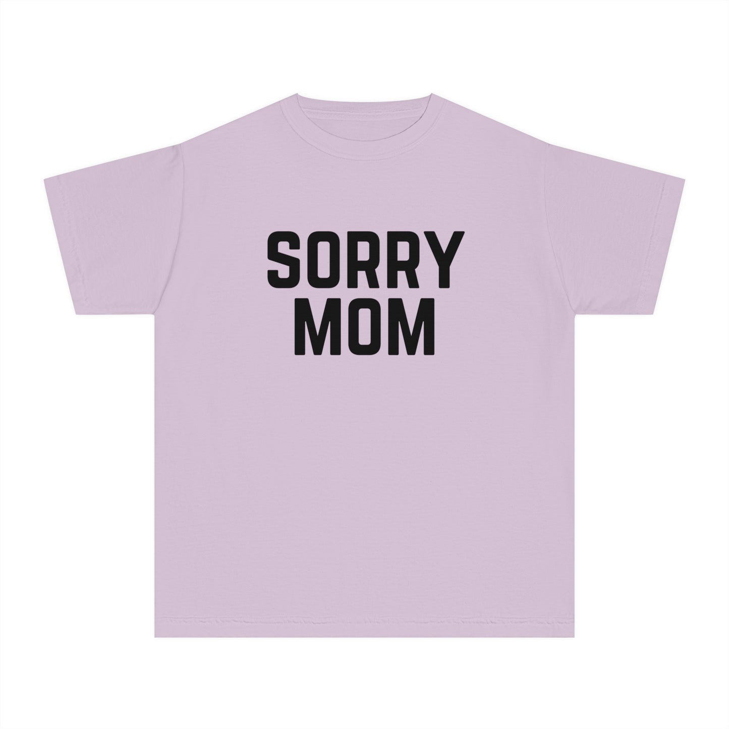 Sorry Mom Youth T-shirt