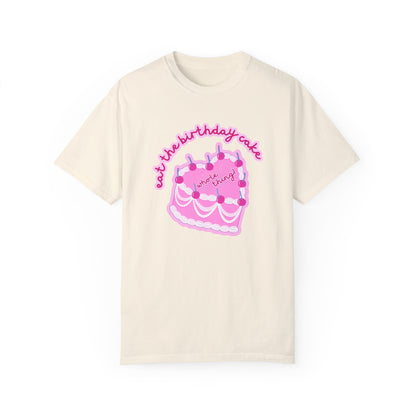 Eat the Birthday Cake T-shirt