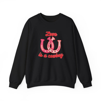 Love is a Cowboy Sweatshirt