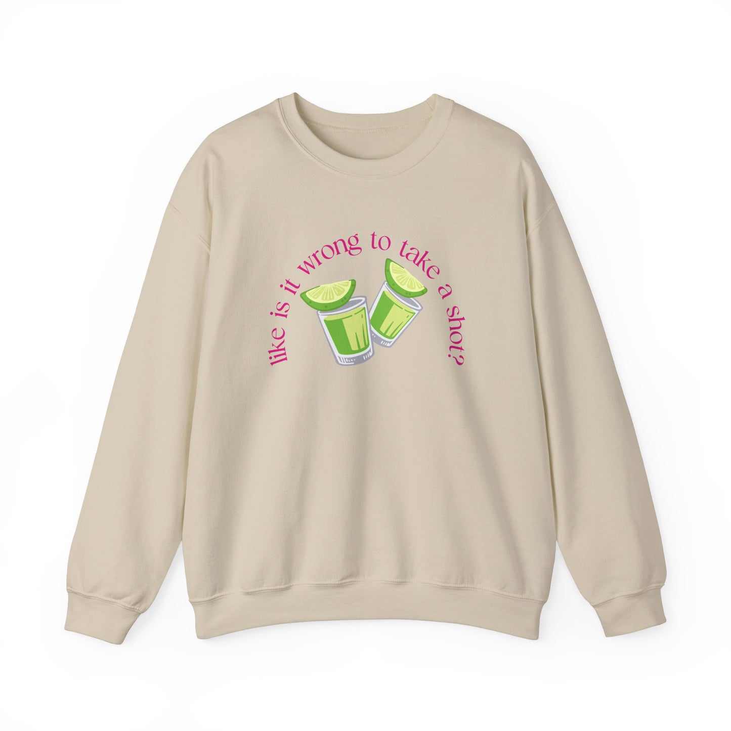 Take a Shot Sweatshirt