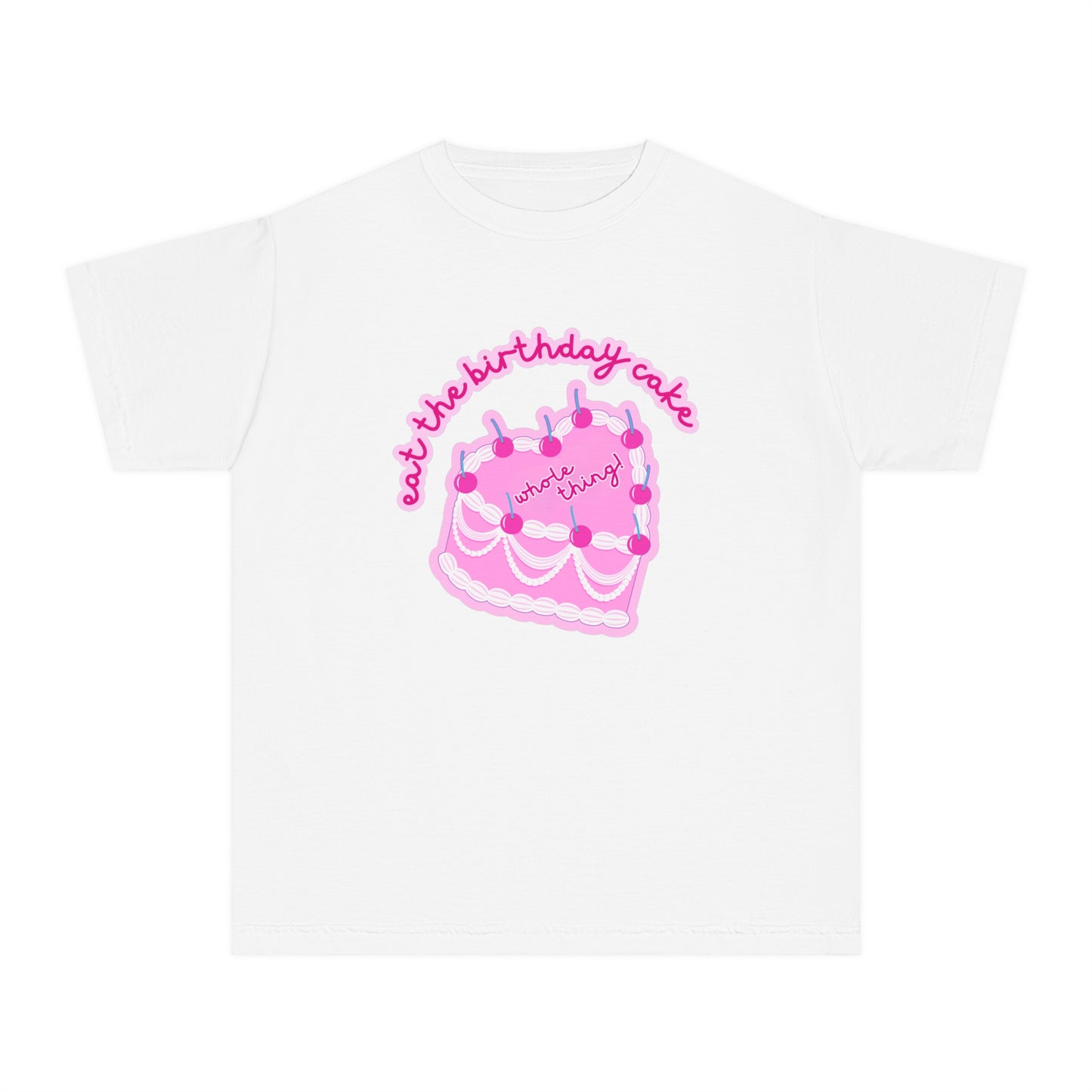 Eat the Birthday Cake Youth T-shirt